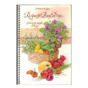 ⭐️ Miriam B. Loo's Recipes Busy Days Vintage Cookbook Colorful Delicious Food